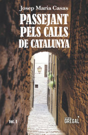 Portada de Passejant pels calls de Catalunya (Vol. I)