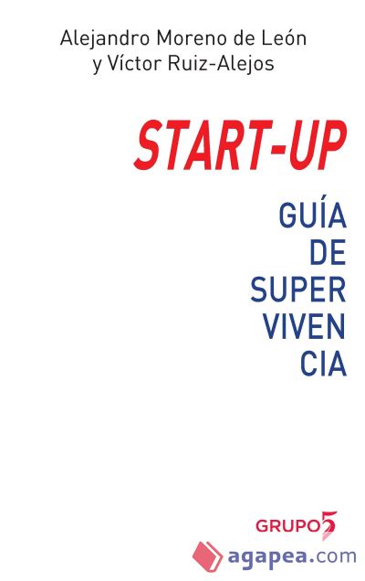 Start-Up: Guía de supervivencia