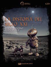 Portada de La distop&iacute;a del siglo XXI