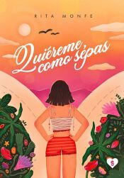 Portada de Qui&eacute;reme como sepas