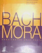 Portada de Arquitectos Bach / Mora