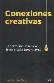 Portada de Conexiones creativas. La herramienta secreta de las mentes innovadoras