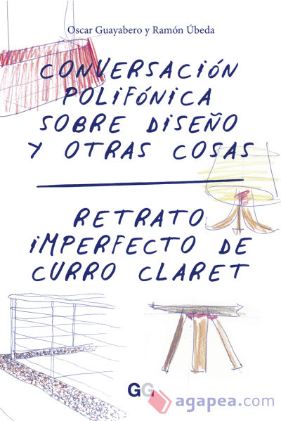 Conversación polifónica sobre diseño y otras cosas Retrato imperfecto de Curro Claret