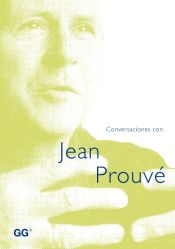 Portada de Conversaciones con Jean Prouvé