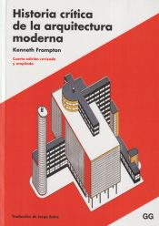 Portada de Historia crítica de la arquitectura moderna