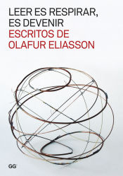 Portada de Leer es respirar, es devenir. Escritos de Olafur Eliasson