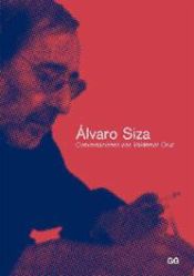 Portada de Álvaro Siza. Conversaciones con Valdemar Cruz