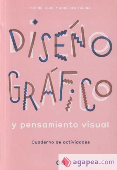 Diseño gráfico y pensamiento visual Cuaderno de actividades