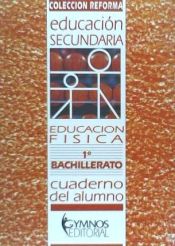 Portada de Educación Física. 1º Bachillerato Cuaderno