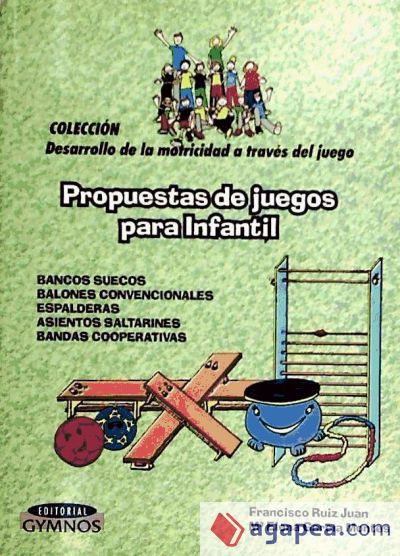 Educación motriz a través del juego, propuesta de juegos con bancos suecos, balones, etc., Educación Infantil. Materiales convencionales