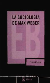 Portada de La sociología de Max Weber