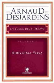 Portada de Adhyatma Yoga. Vol. 1, En busca del sí-mismo