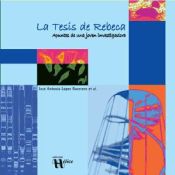 Portada de La Tesis de Rebeca: apuntes de una joven investigadora