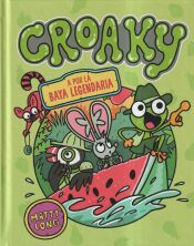 Portada de CROAKY: A LA CAZA DE LA BAYA LEGENDARIA