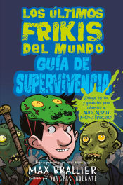 Portada de Los últimos frikis: Guía de supervivencia