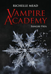 Portada de Vampire Academy: Sangre fría