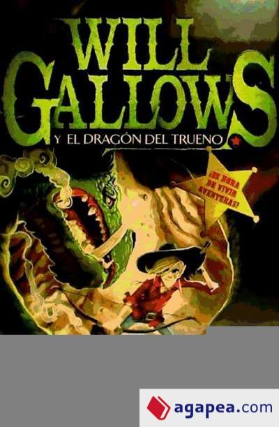 Will Gallows y el dragón del trueno