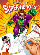 Portada de Dibujo y pinto super-héroes