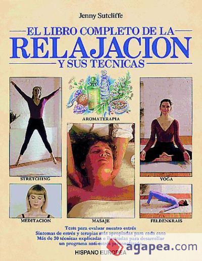 EL LIBRO COMPLETO DE LA RELAJACIÓN Y SUS TÉCNICAS