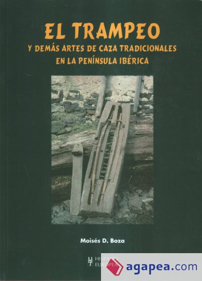 El trampeo y demás artes de caza tradicionales en la península ibérica