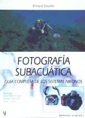 Portada de Fotografía subacuática. Guía completa de los sistemas Nikonos
