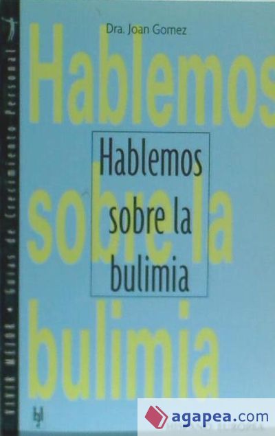 Hablemos sobre la bulimia