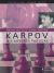 Portada de Karpov. Mis mejores partidas, de Anatoliï Evguen'evich Karpov