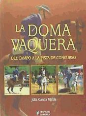 Portada de La doma vaquera. Del campo a la pista de concurso