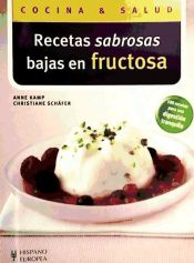 Portada de Recetas sabrosas bajas en fructosa