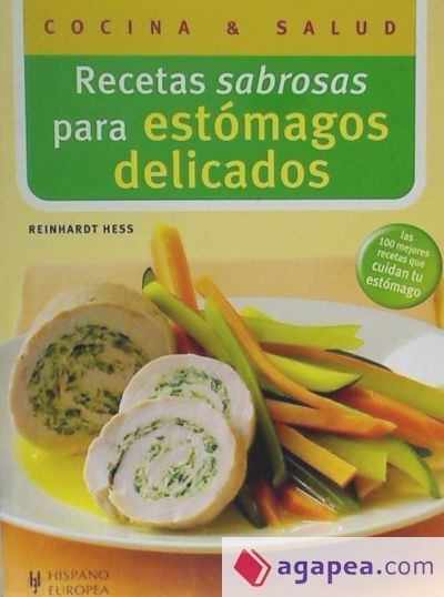 Recetas sabrosas para estómagos delicados Recetas sabrosas para estómagos delicados