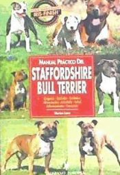 Portada de Staffordshire Bull Terrier. Manual práctico del