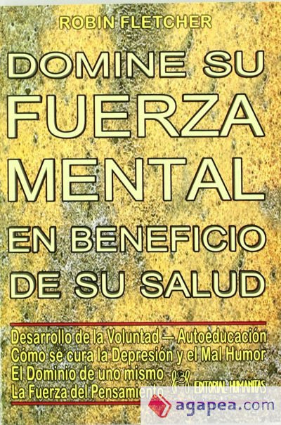 Domine su fuerza mental en beneficio de su salud