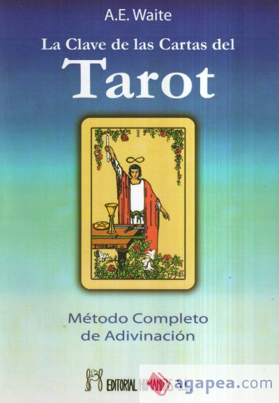 La clave de las cartas del tarot La clave de las cartas del tarot