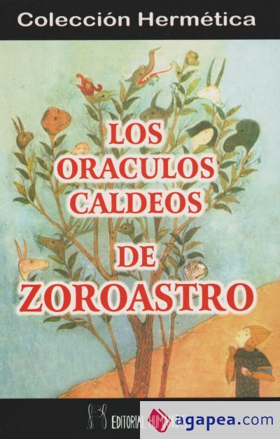 ORÁCULOS CALDEOS DE ZOROASTRO, LOS ORÁCULOS CALDEOS DE ZOROASTRO, LOS