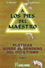 Portada de PLÁTICAS SOBRE EL SENDERO DEL OCULTISMO (TOMO I)