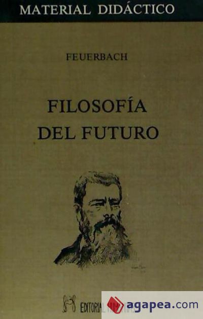 Principios de la filosofía del futuro y otros escritos