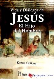 Portada de Vida y diálogos de Jesús, el hijo del hombre