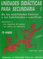Portada de De las habilidades b&aacute;sicas a las habilidades espec&iacute;ficas. Unidades did&aacute;cticas para Secundaria I