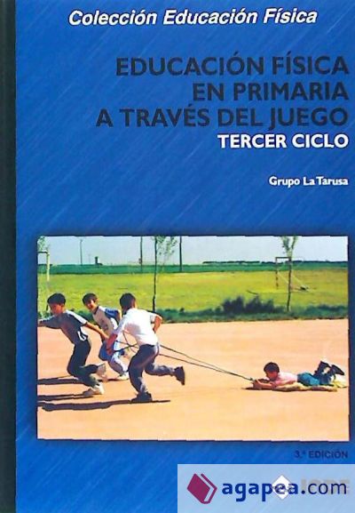 Educación Física en Primaria a través del juego. Tercer ciclo