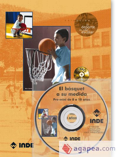 El básquet a su medida. Pre-mini de 8 a 10 años (libro+CD) El básquet a su medida. Pre-mini de 8 a 10 años (libro+CD)