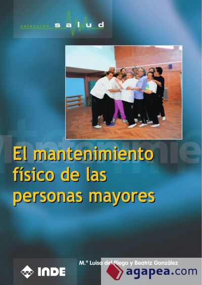 El mantenimiento físico de las personas mayores