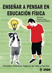 Portada de Enseñar a pensar en Educación Física. Primaria. Primer Ciclo