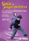 Portada de Guía de juegos motrices : una alternativa para el Young Athletes Program de Special Olympics