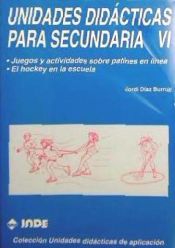 Portada de Juegos y actividades sobre patines en línea. El hockey en la escuela. Unidades didácticas para Secundaria VI