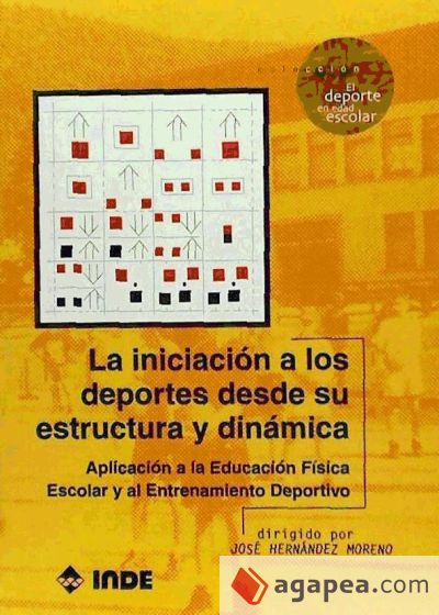 La iniciación a los deportes desde su estructura y dinámica