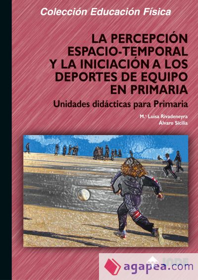 La percepción espacio-temporal y la iniciación a los deportes de equipo en Primaria