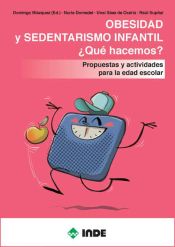 Portada de OBESIDAD Y SEDENTARISMO INFANTIL ¿Qué hacemos?