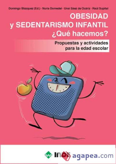 OBESIDAD Y SEDENTARISMO INFANTIL ¿Qué hacemos?