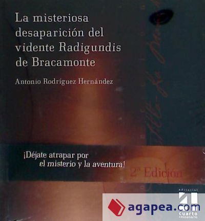 La misteriosa desaparicion del vidente Radigundis de Bracamonte