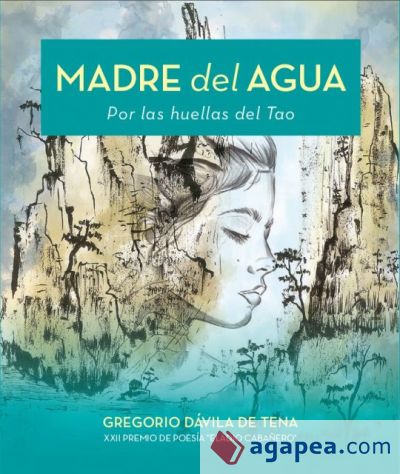 Madre del agua "Por las huellas del Tao"